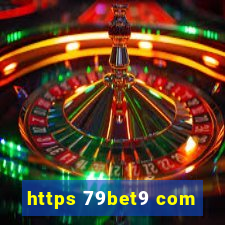 https 79bet9 com
